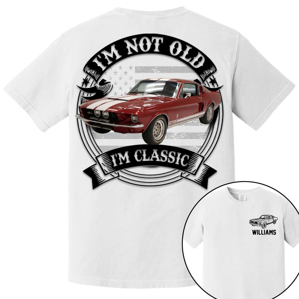 I'm Not Old I'm Classic Mustang Fastback Graphic Personalized Car's Photo Quarter Shirt