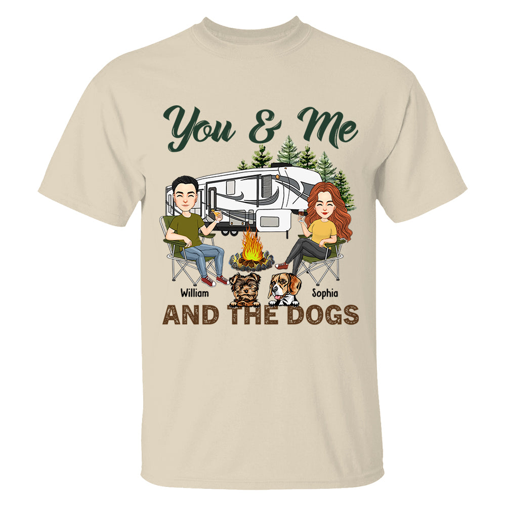 You & Me And The Dogs - Custom Camping Shirt For Couples, Family Gifts For Camping Lovers NA04 Tm01