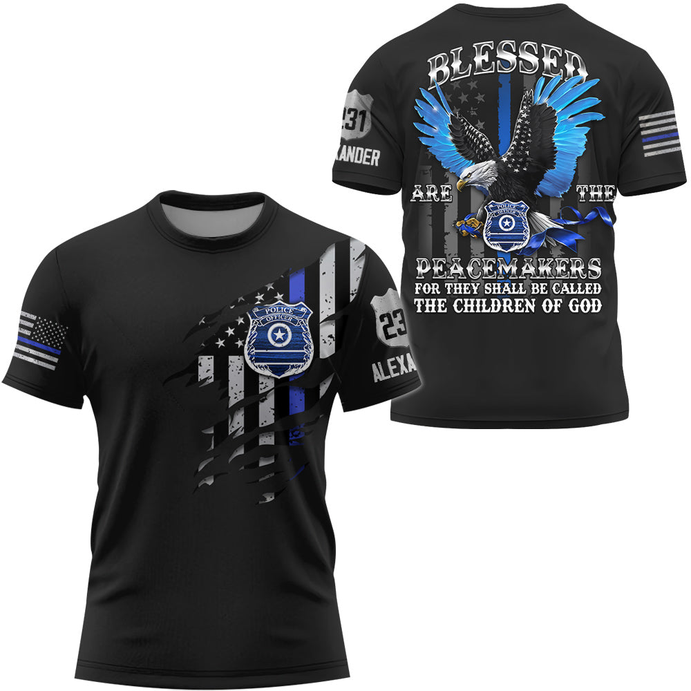 Blessed Are The Peacemakers For They Shall Be Called The Children Of God Personalized All Over Print Shirt For Police T1807 Do99