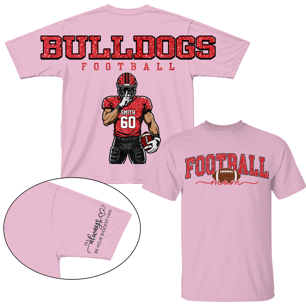Personalized I'll Always Be Your Biggest Fan Shirt, Custom Player Name & Number Shirt, Football Mom Gift Na02 VH01