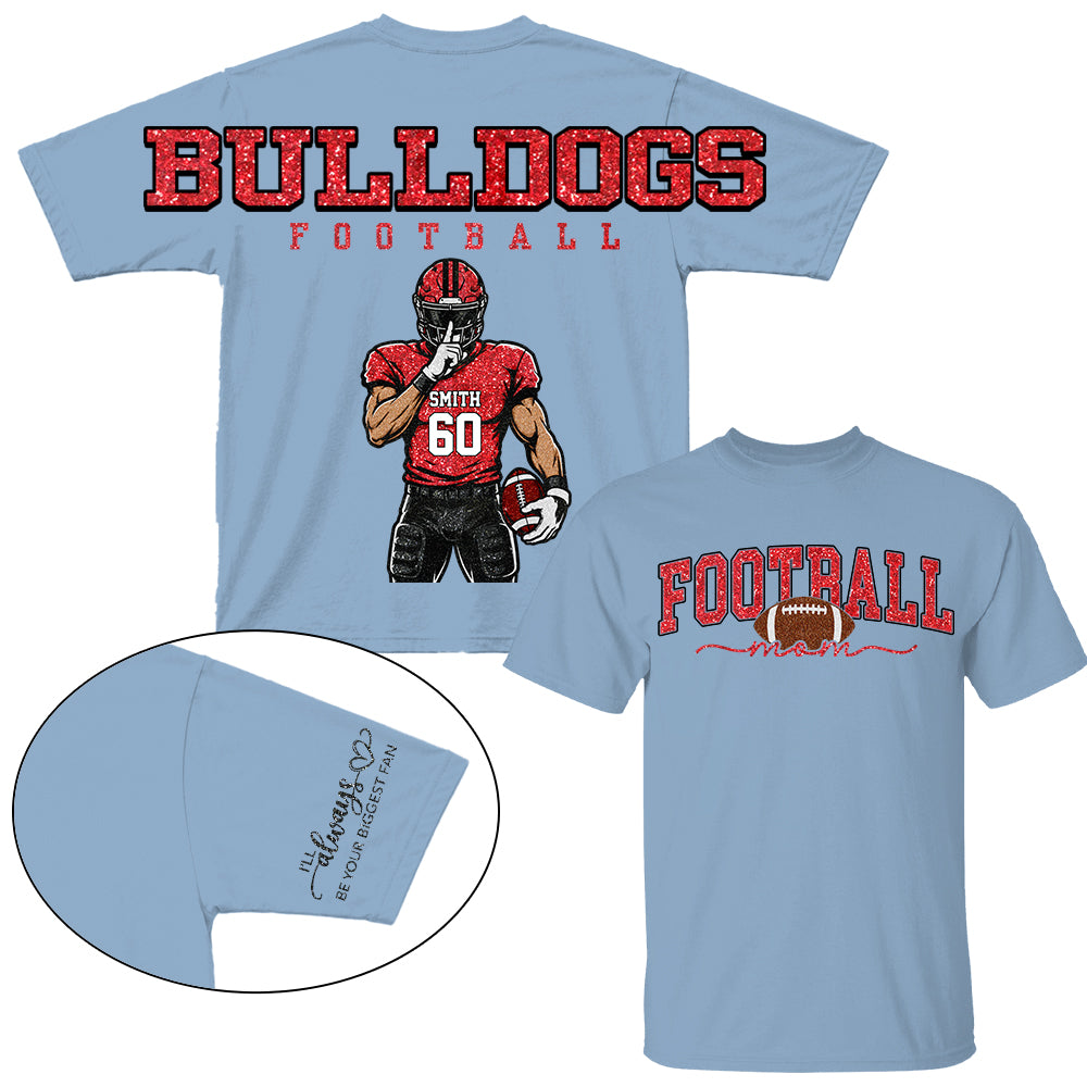 Personalized I'll Always Be Your Biggest Fan Shirt, Custom Player Name & Number Shirt, Football Mom Gift Na02 VH01