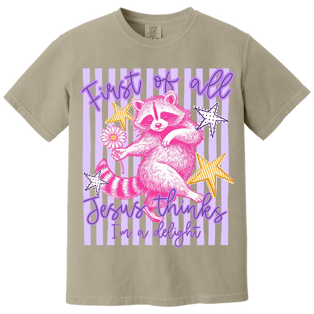 Custom First of All Jesus Thinks I'm A Delight Christian Humor T-shirt, Preppy Striped Summer, Funny Feral Raccoon, Dog, Cat Shirt Hv01