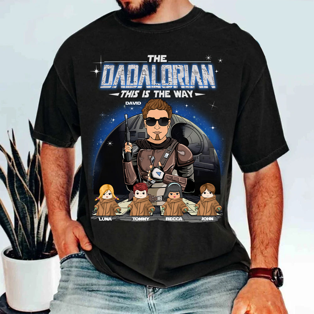 The Dadalorian This Is The Way Custom Shirt For Dad - Father's Day Gift