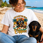 Life Is Better With A Dog, Custom Upload Photo Funny Summer Beach Vacation Shirt T1807 Pt99