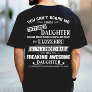 You Can’t Scare Me I Have A Tattooed Daughter Shirt Perfect Gift For Dad