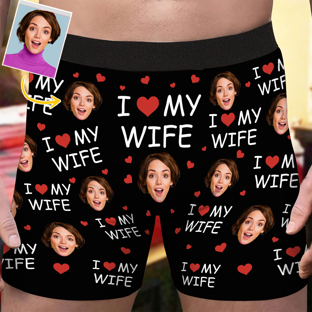 I Love My Wife - Personalized Photo Men's Boxer Briefs - Anniversary Gifts For Men, Husband, Him