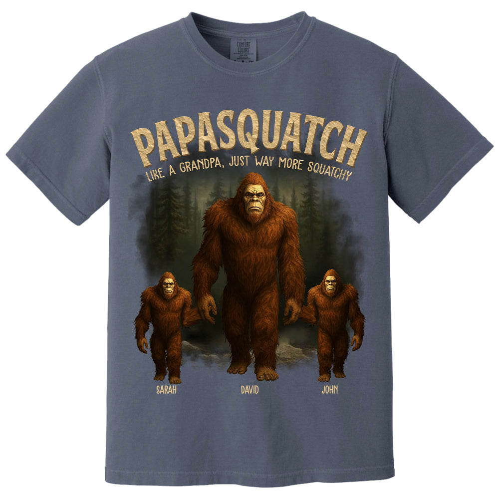 Papasquatch, Like A Grandpa, Just Way More Squatchy - Family Personalized Custom Unisex T-shirt, Premium T-shirt - Father's Day, Gift For Dad, Grandpa Nh00