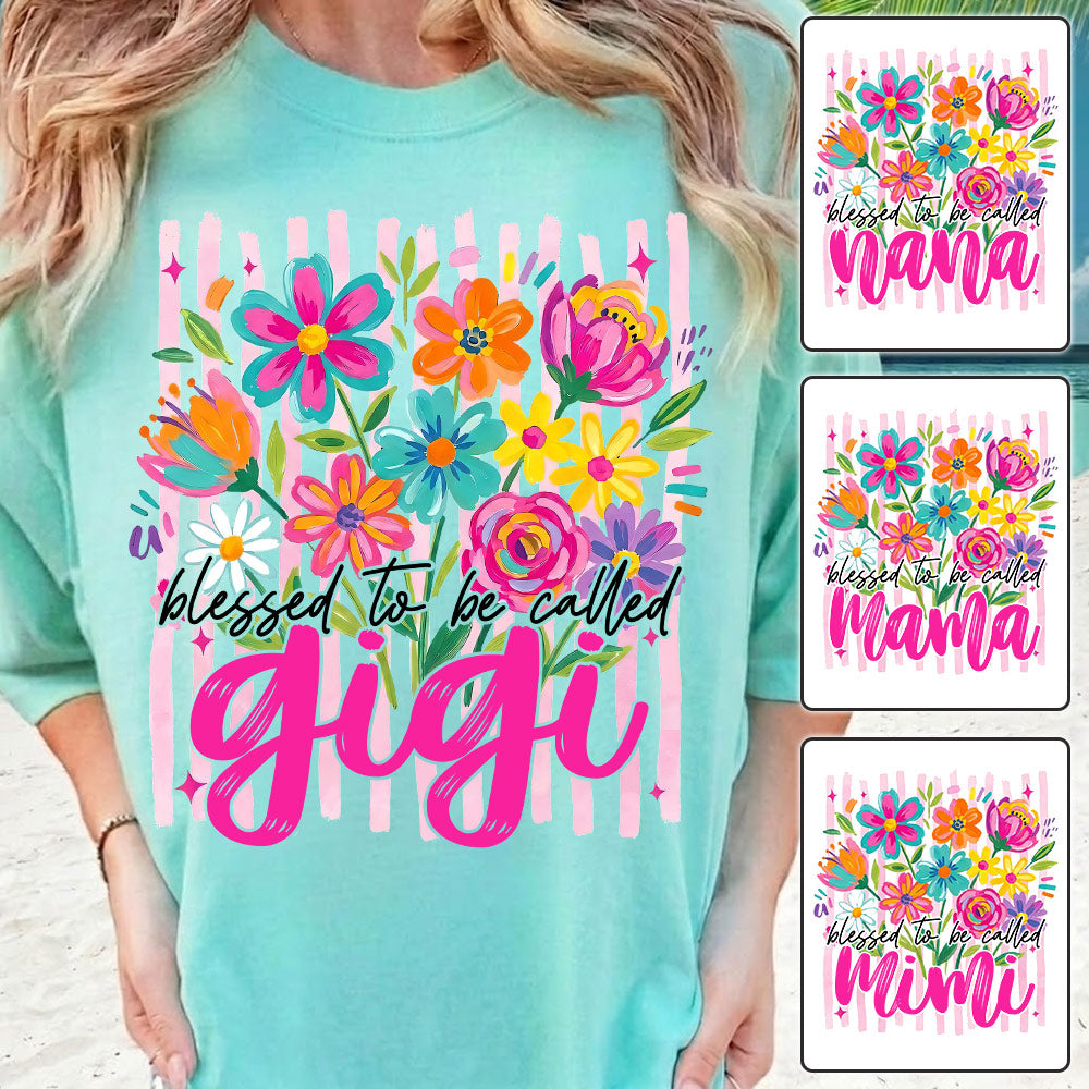 Blessed To Be Called Gigi, Personalized Grandma Shirt With Grandkids Name, Striped Boho Floral Brushstroke Custom Nickname Gigi Nini Nana Mimi, Gift For Grandma For Mom, Best Gifts For Mother's Day MI209 VH01