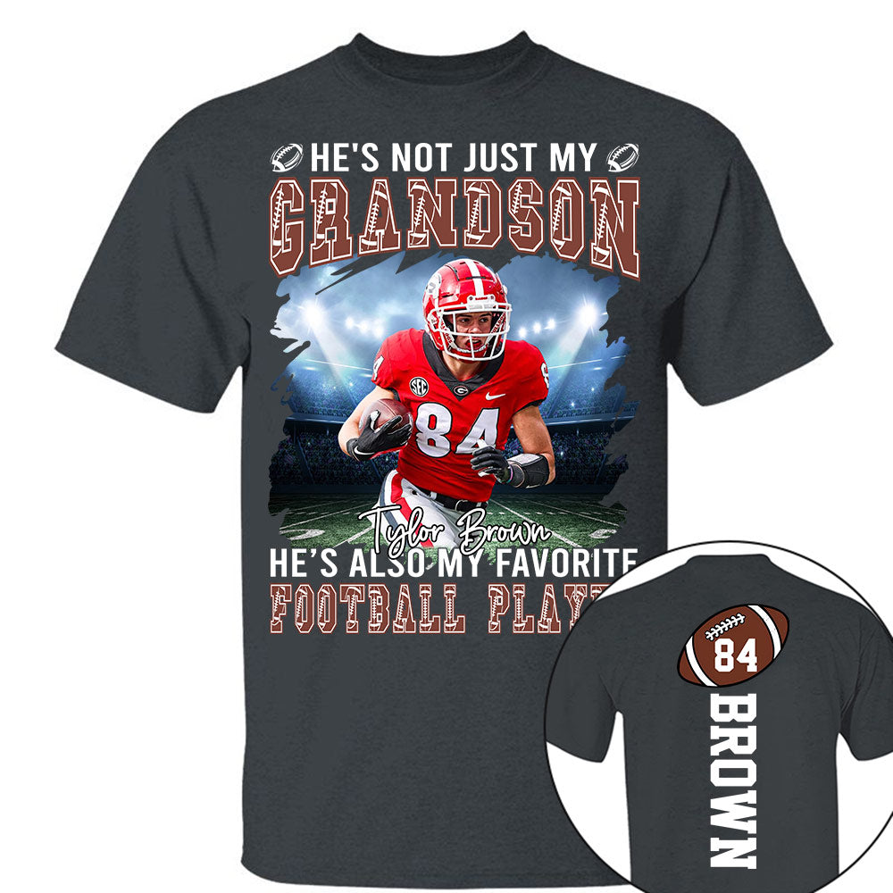 He's not just my GRANDSON, He's also my favorite Football Player - Custom Photo Football Game Day Football Jersey Gift For Football Lovers T18