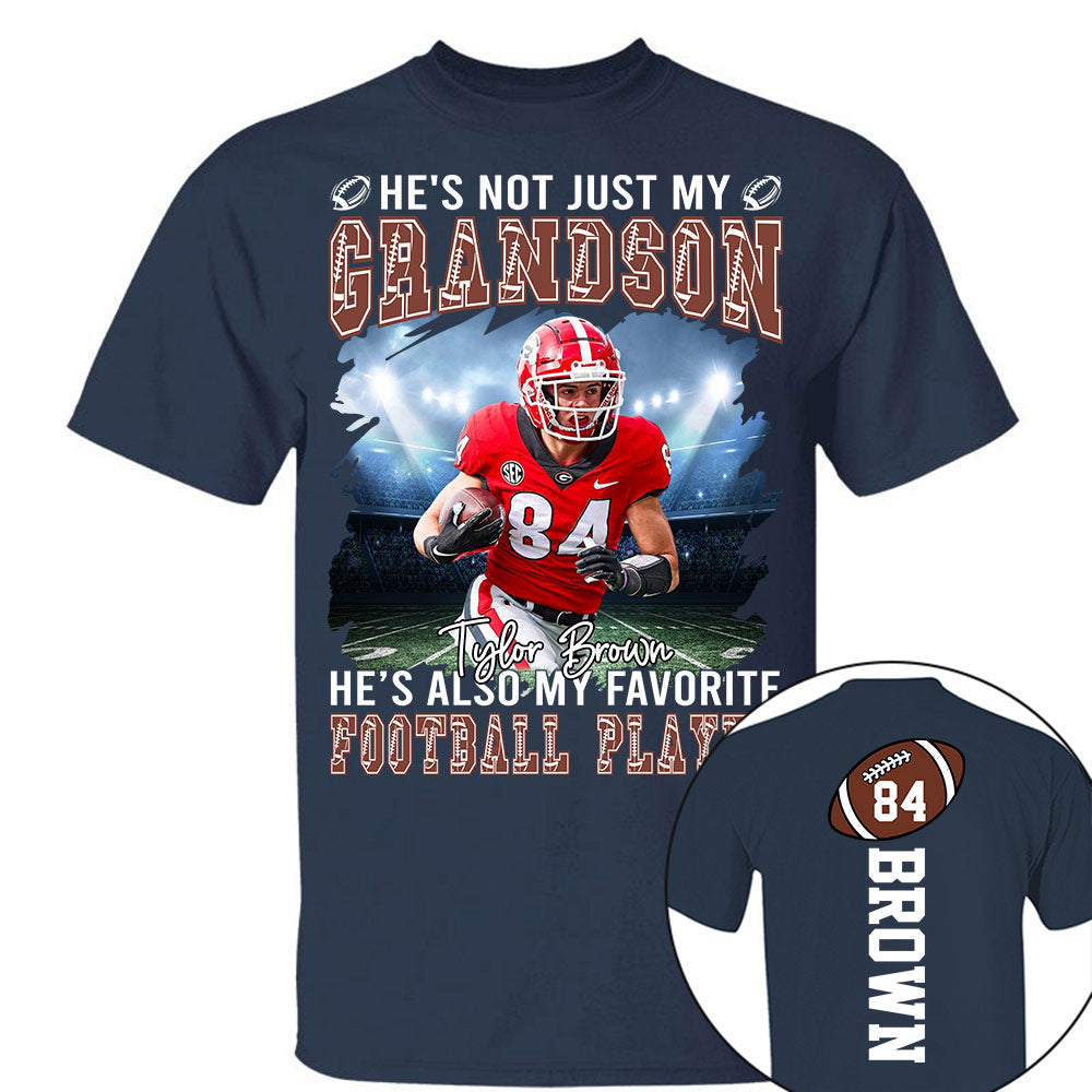 He's not just my GRANDSON, He's also my favorite Football Player - Custom Photo Football Game Day Football Jersey Gift For Football Lovers T18
