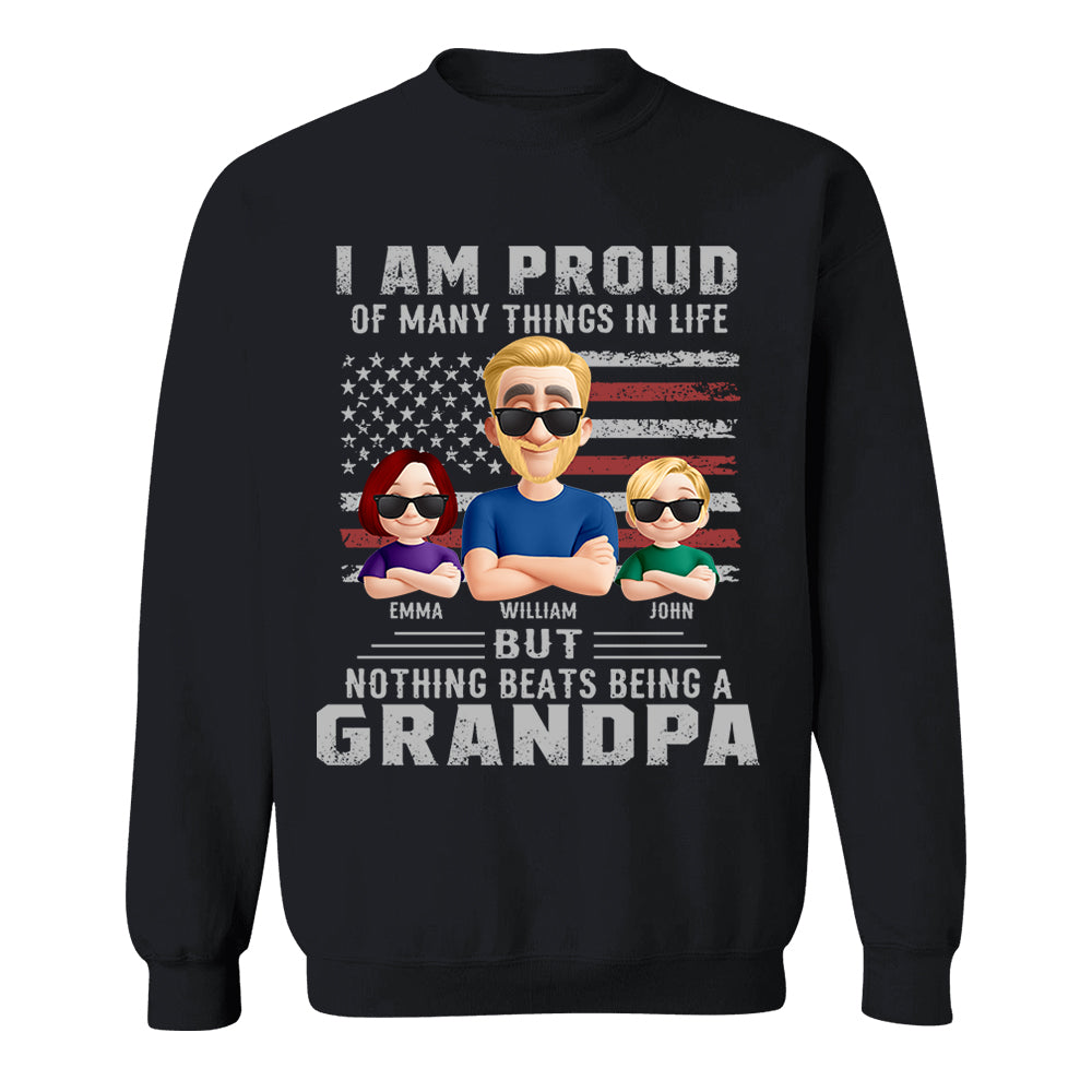 I Am Proud Of Many Things In Life But Nothing Beats Being A Grandpa, Personalized Shirt, Gift For Dad T1807 Nh00