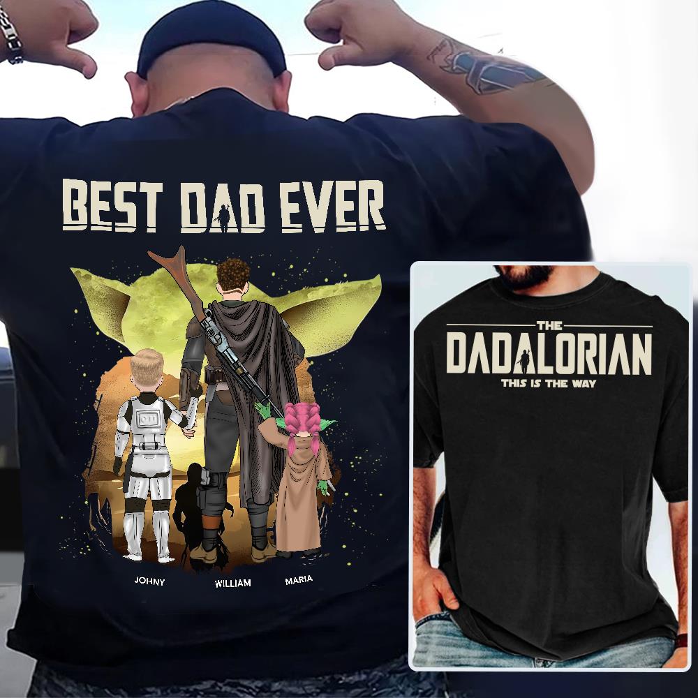 Best Dad Ever - The Dadalorian Personalized Shirt Gift For Dad - Custom Father's Day Gift