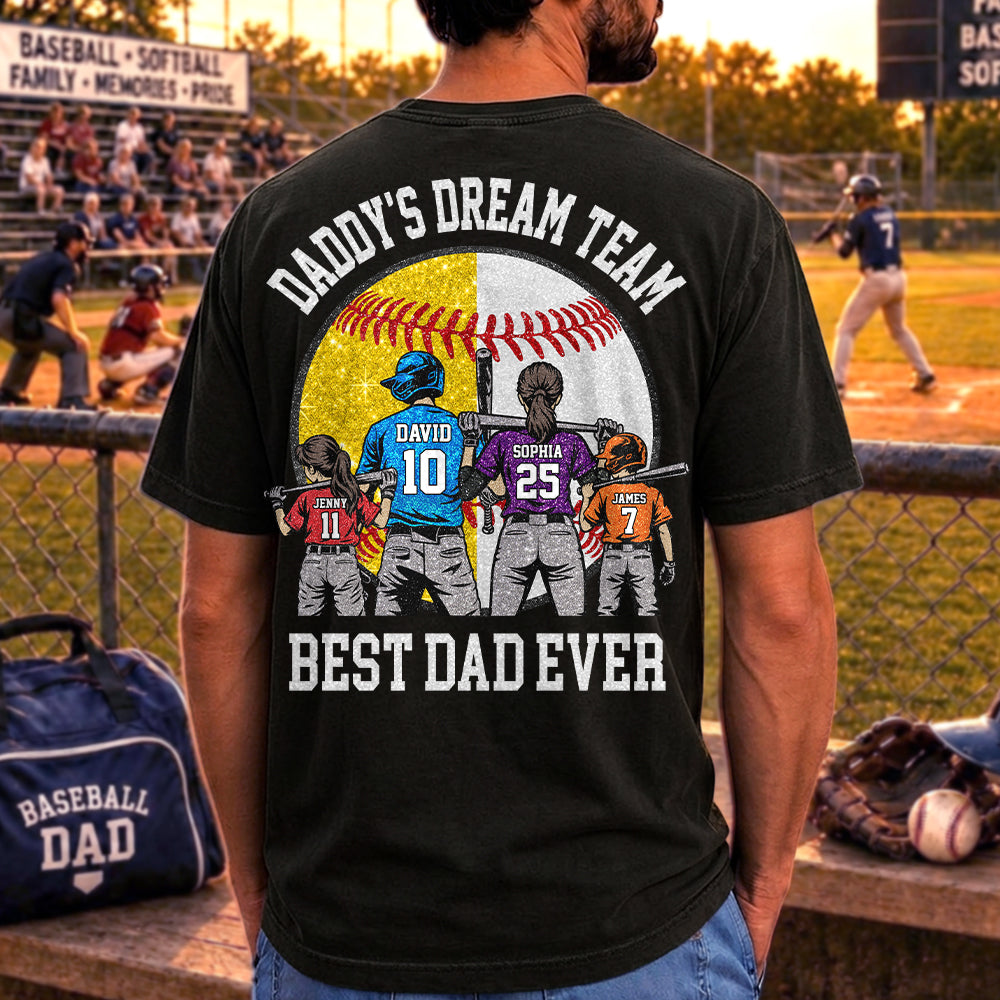 Daddy's Dream Team Best Dad Ever, Personalized Shirt, Father's Day Gift For Dad, Gift For Husband, Gift For Baseball Softball Dad T1807 Hv01
