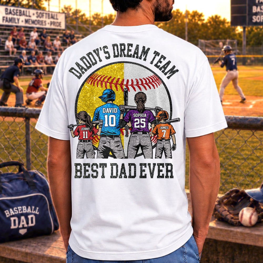 Daddy's Dream Team Best Dad Ever, Personalized Shirt, Father's Day Gift For Dad, Gift For Husband, Gift For Baseball Softball Dad T1807 Hv01