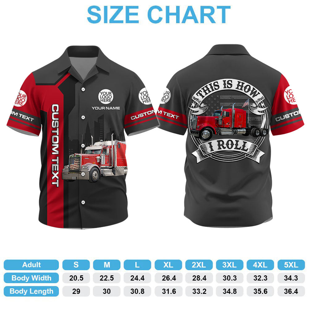 This Is How I Roll - Custom Photo Truck For Trucker Shirt A2110 Pt99