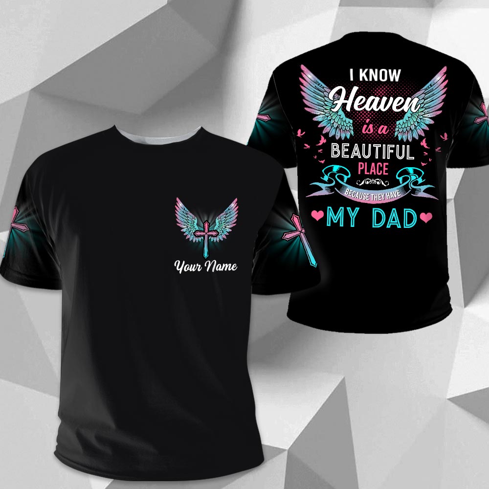 I Know Heaven Is A Beautiful Place - Personalized Memorial All Over Print Shirt