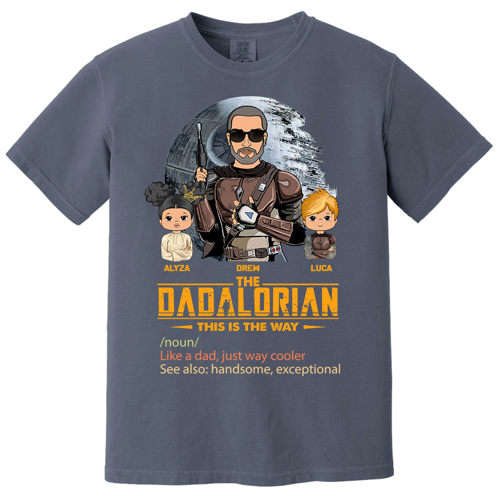 The Dadalorian This Is The Way, Custom Shirt for Dad, Personalized Father's Day Gift T1807 pt99