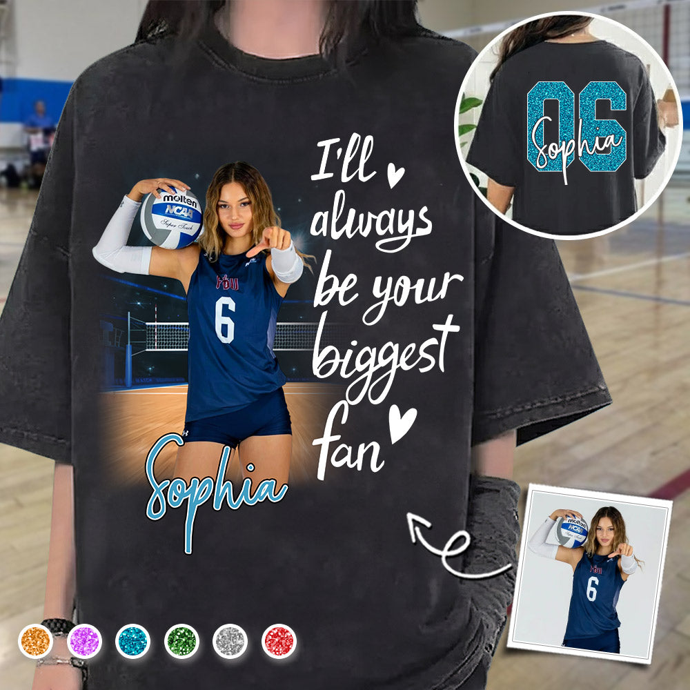 I'll Be Your Biggest Fan Personalize Volleyball Shirt For Volleyball Mom Grandma Sport Family T1807 Li29