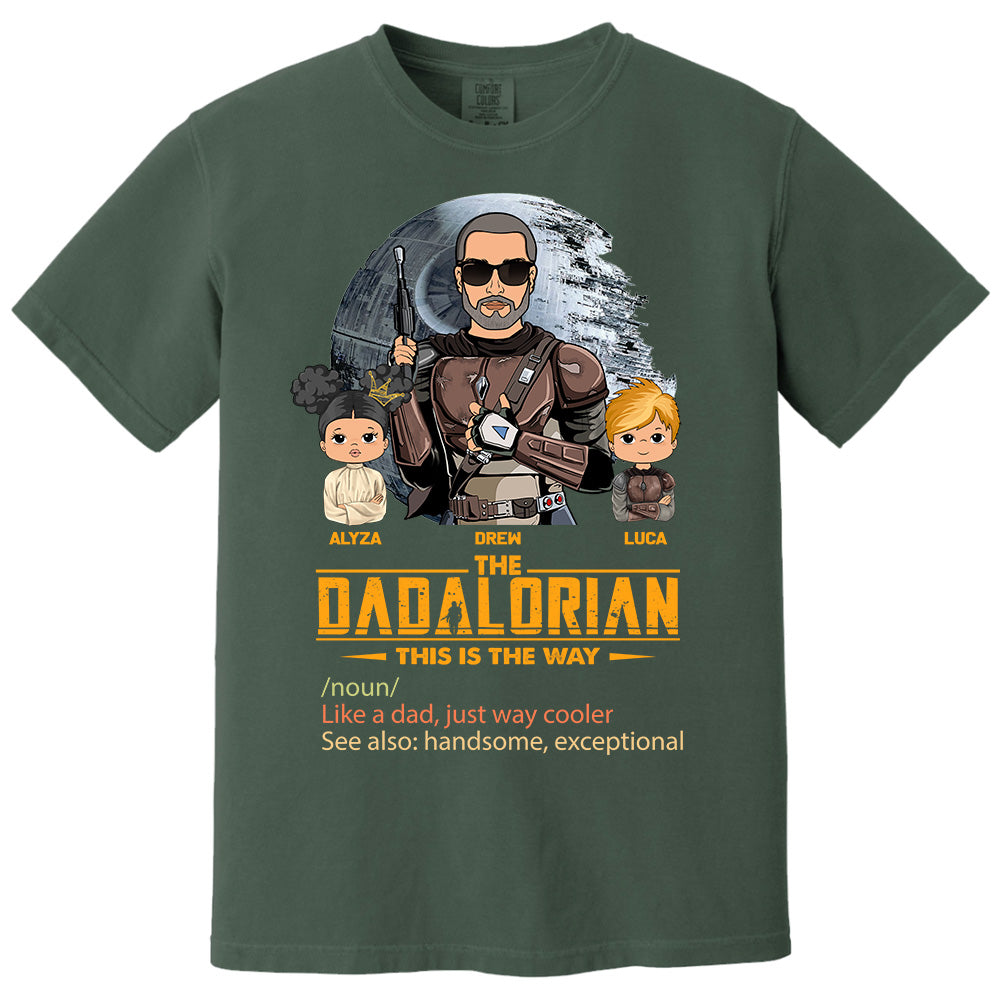The Dadalorian This Is The Way, Custom Shirt for Dad, Personalized Father's Day Gift T1807 pt99