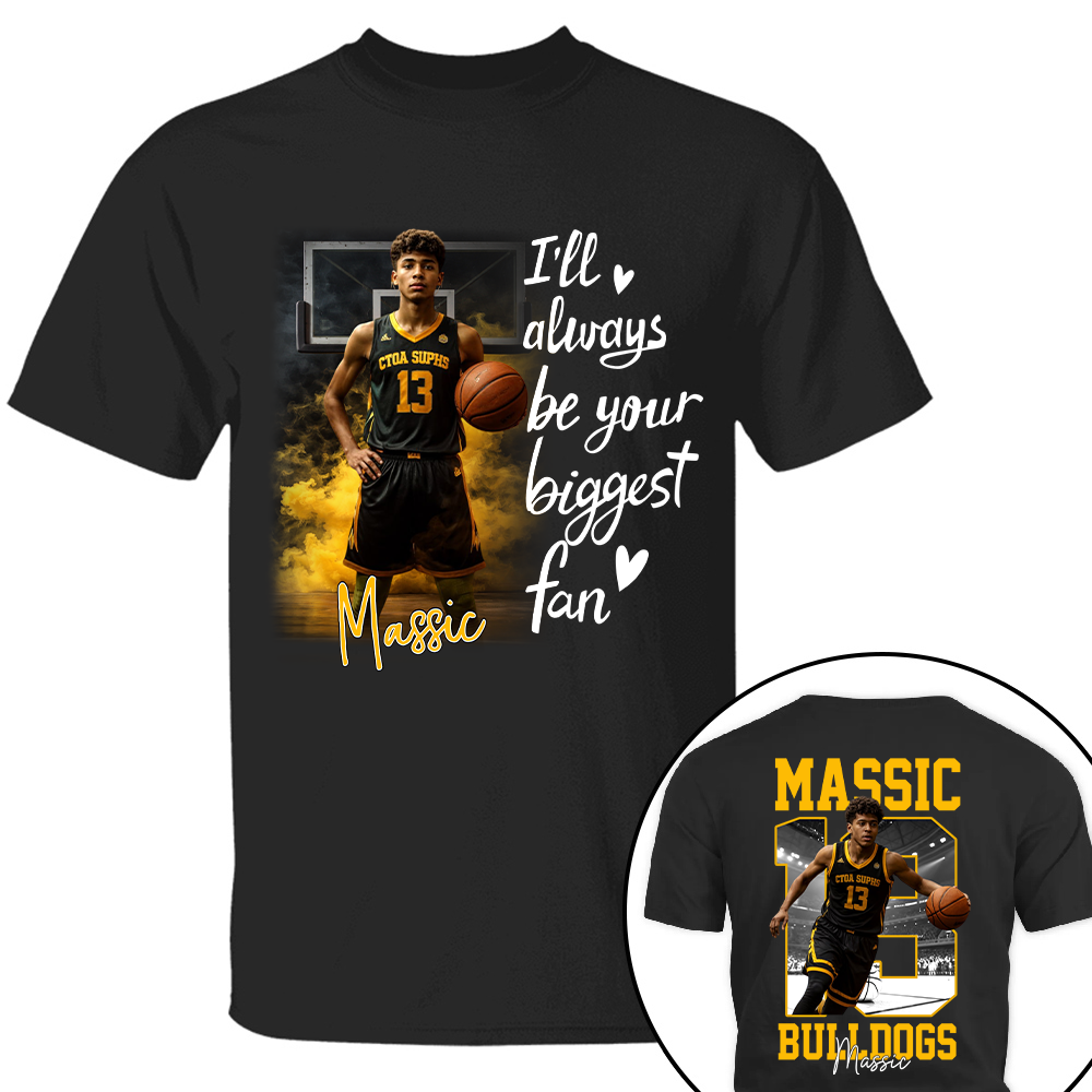 I'll Be Your Biggest Fan Personalize Basketball Shirt Gift For Basketball Mom Grandma Sport Family T1807