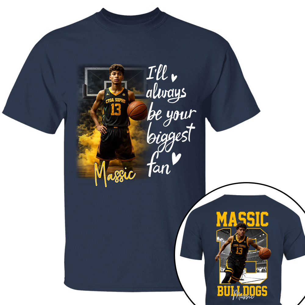 I'll Be Your Biggest Fan Personalize Basketball Shirt Gift For Basketball Mom Grandma Sport Family T1807