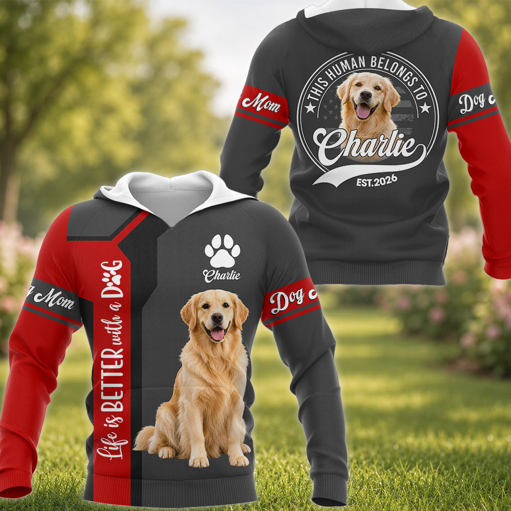 Life Is Better With A Dog, This Human Belongs To - Personalized Shirt - Custom Photo Gift For Dog Lovers T1807 Hv01