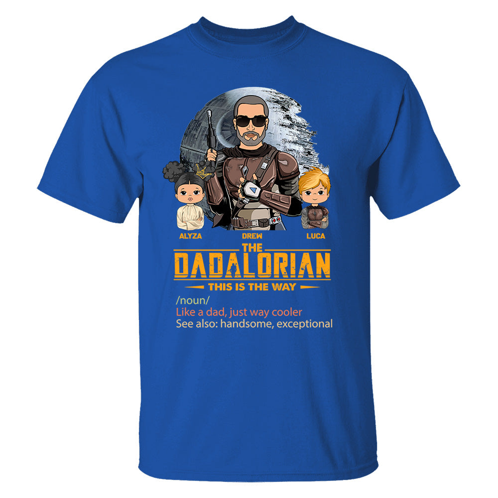 The Dadalorian This Is The Way, Custom Shirt for Dad, Personalized Father's Day Gift T1807 pt99