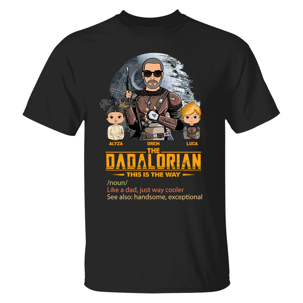 The Dadalorian This Is The Way, Custom Shirt for Dad, Personalized Father's Day Gift T1807 pt99