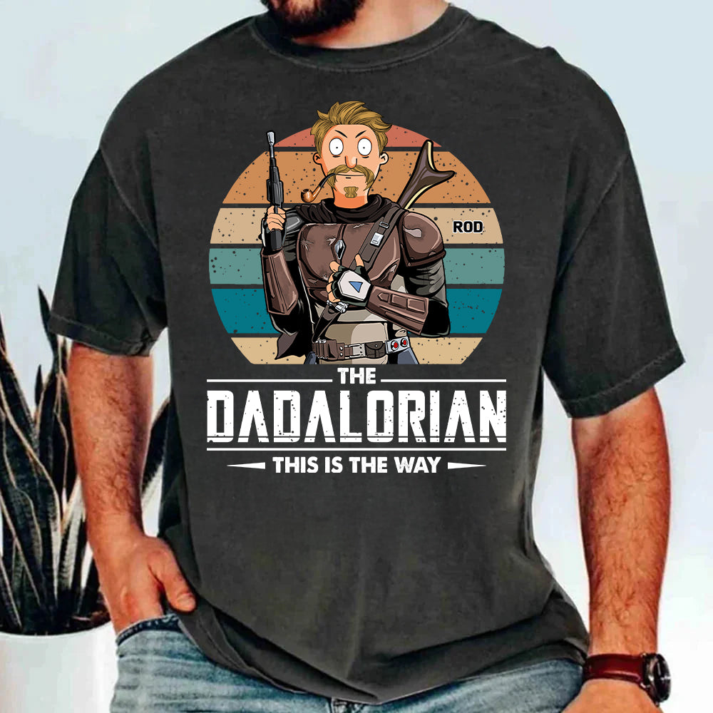 The Dadalorian This Is The Way Personalized Shirt - Gift For Dad Or Grandpa