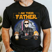 I Am Their Father Custom Shirt For Dad - Father's Day Gift
