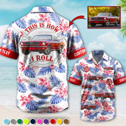 This Is How I Roll - Custom Vehicle Photo Upload Car Hawaiian Shirt A2110