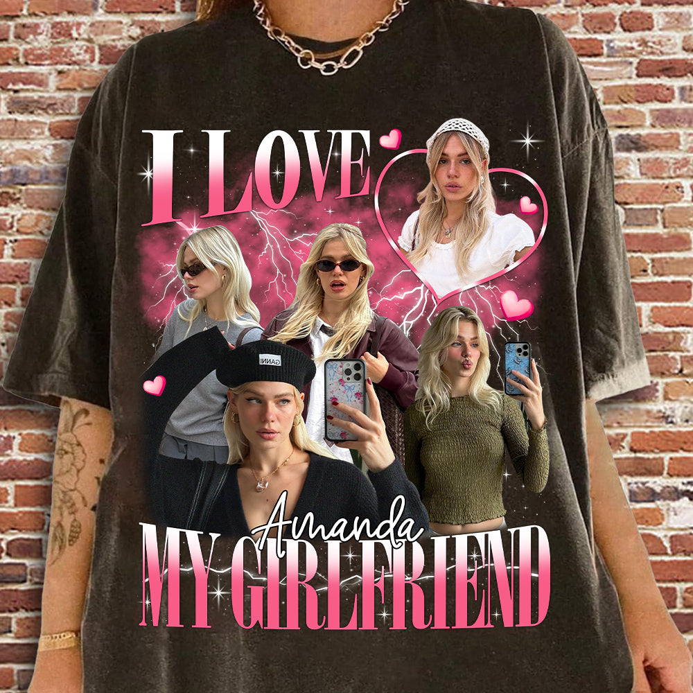 I Love My Girlfriend Shirt Custom Photo, Valentine Gift I Love My Girlfriend Custom Picture, Girlfriend Bootleg Tee Shirt, 90s Bootleg Shirt