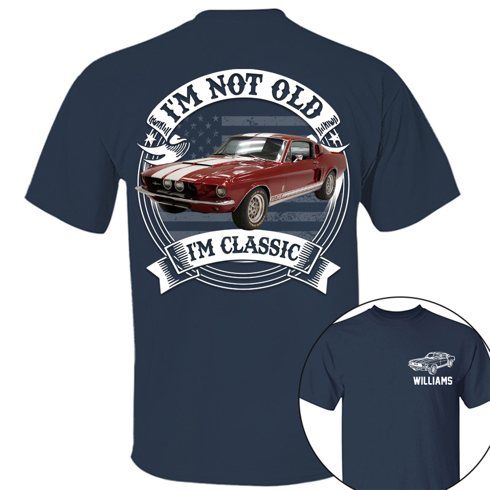 I'm Not Old I'm Classic Mustang Fastback Graphic Personalized Car's Photo Quarter Shirt