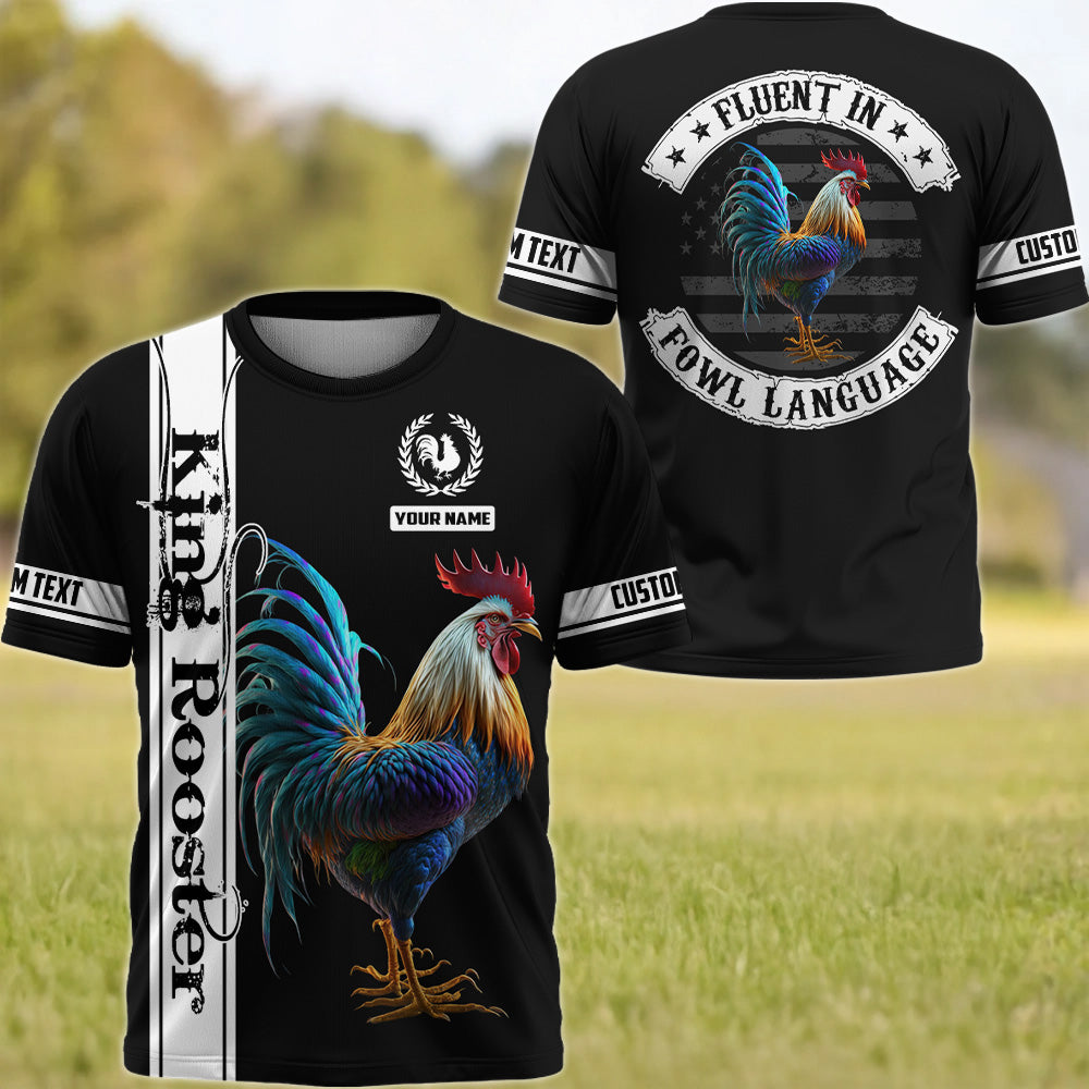 Fluent in Fowl Language, Personalized Rooster Shirt, Gift For Rooster Lover T1807 Pt99