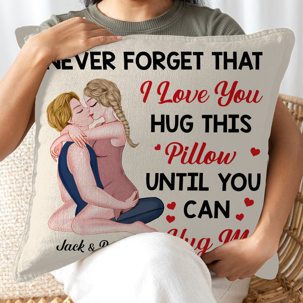 Hug This Pillow Until You Can Hug Me - Personalized Pillow For Couples NA04 TU20