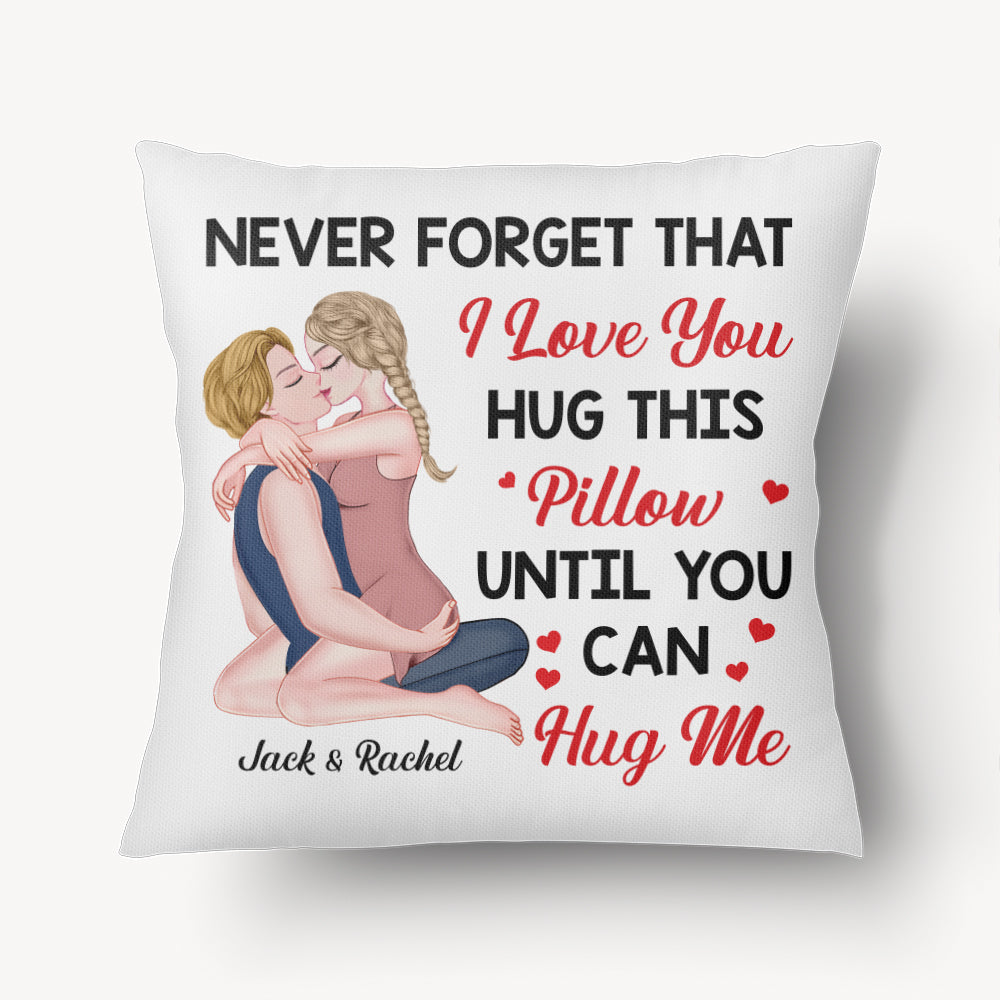 Hug This Pillow Until You Can Hug Me - Personalized Pillow For Couples NA04 TU20