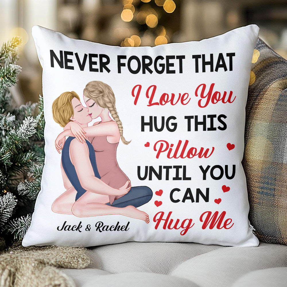 Hug This Pillow Until You Can Hug Me - Personalized Pillow For Couples NA04 TU20