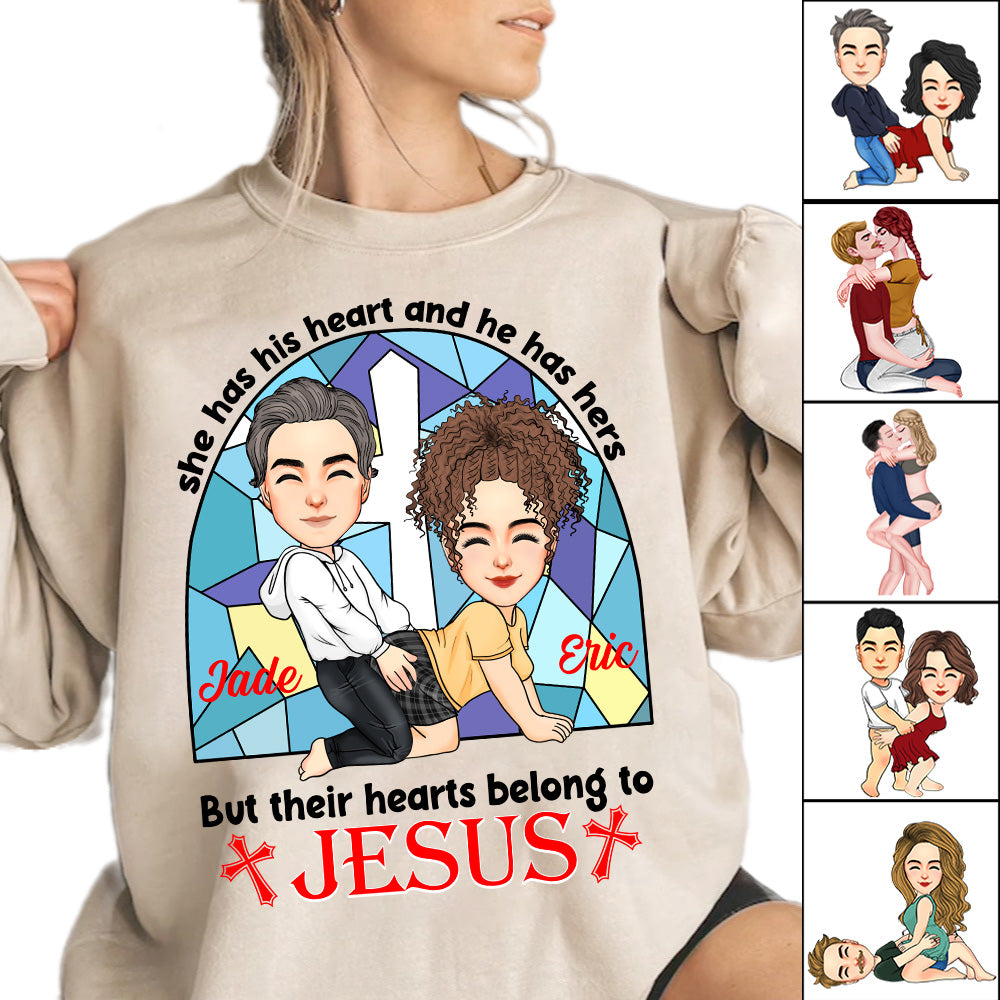 She Has His Heart And He Has Hers But Their Hearts Belong To Jesus - Personalized Shirt For Couple