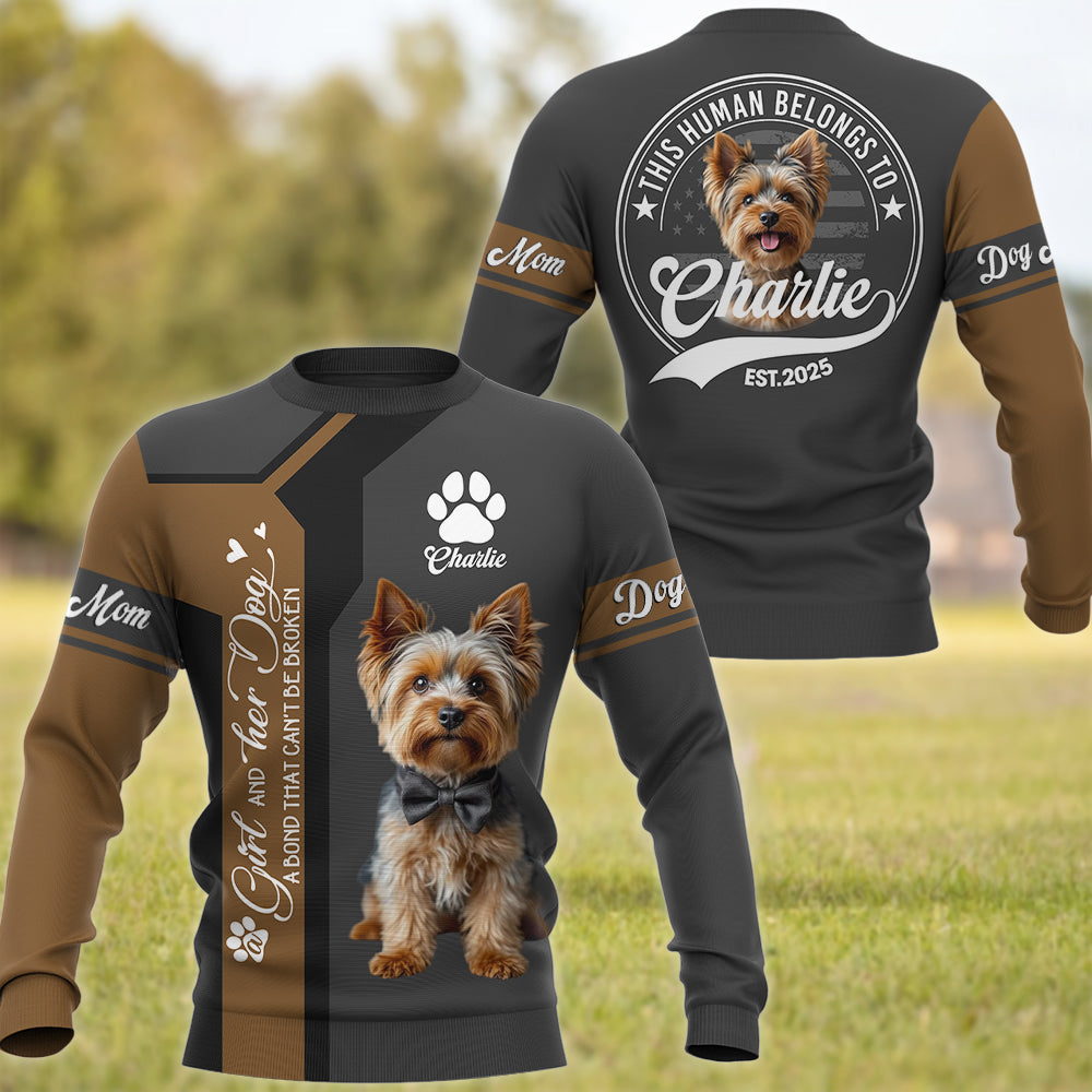 Yorkshire Terrier, Custom A Girl and Her Dog a Bond That Cant Be Broken, Personalized Shirt, Gift For Dog Lover T1807