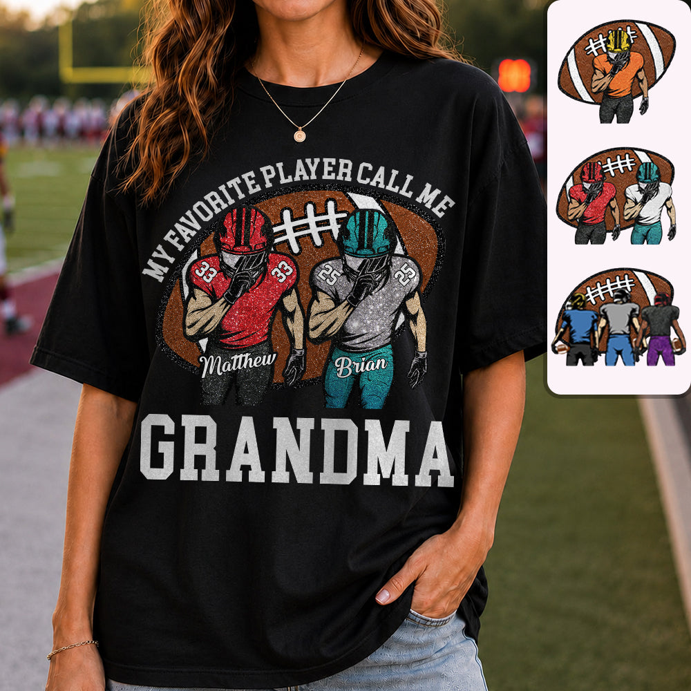 My Favorite Player Call Me Mom Grandma Personalized Football Mom Grandma Shirt Gift For Sport Family T1807 TH23