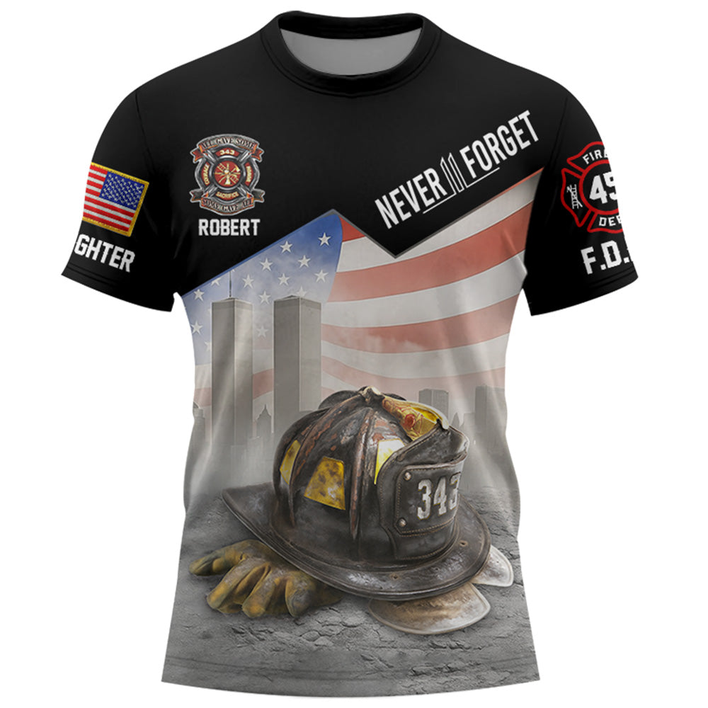 Never Forget 911, All Gave Some Some Gave All, Personalized Shirt For Firefighter T1807