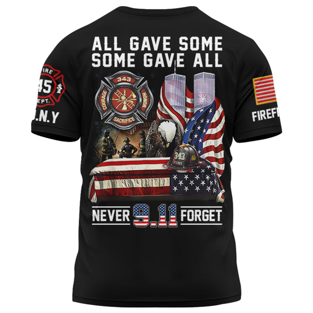 Never Forget 911, All Gave Some Some Gave All, Personalized Shirt For Firefighter T1807