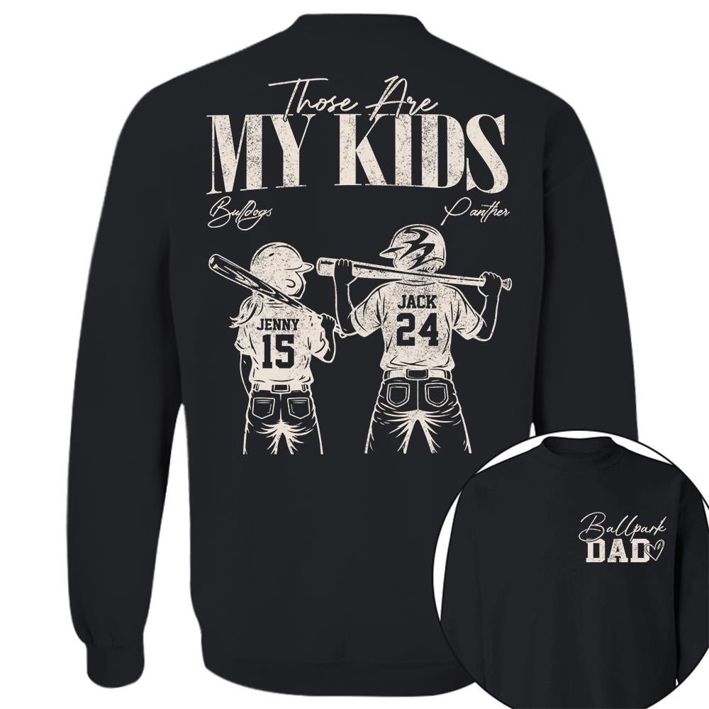Ballpark Dad Those Are My Kids Personalized Baseball Softball Dad Shirt Custom Sports Family Gift T1807 Hv01