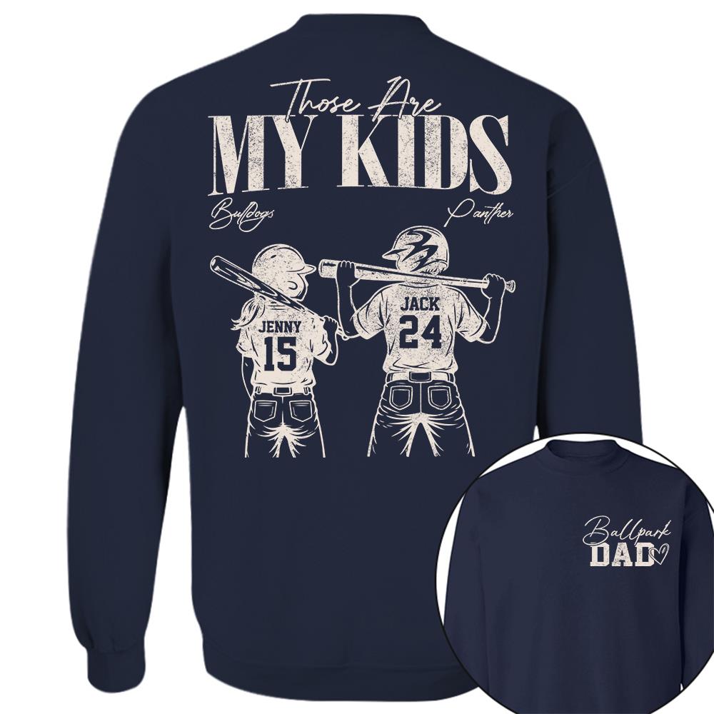 Ballpark Dad Those Are My Kids Personalized Baseball Softball Dad Shirt Custom Sports Family Gift T1807 Hv01