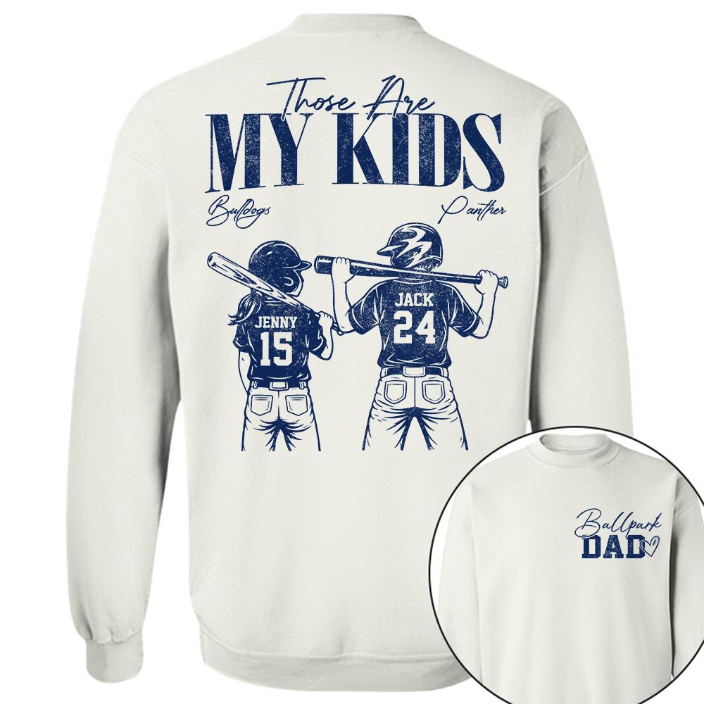 Ballpark Dad Those Are My Kids Personalized Baseball Softball Dad Shirt Custom Sports Family Gift T1807 Hv01