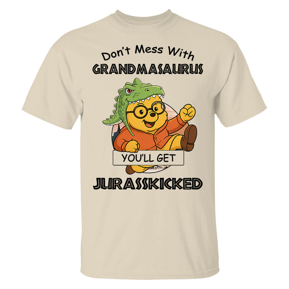 Don't mess with Grandmasaurus you'll get Jurasskicked - Personalized Shirt For Grandma Pt99