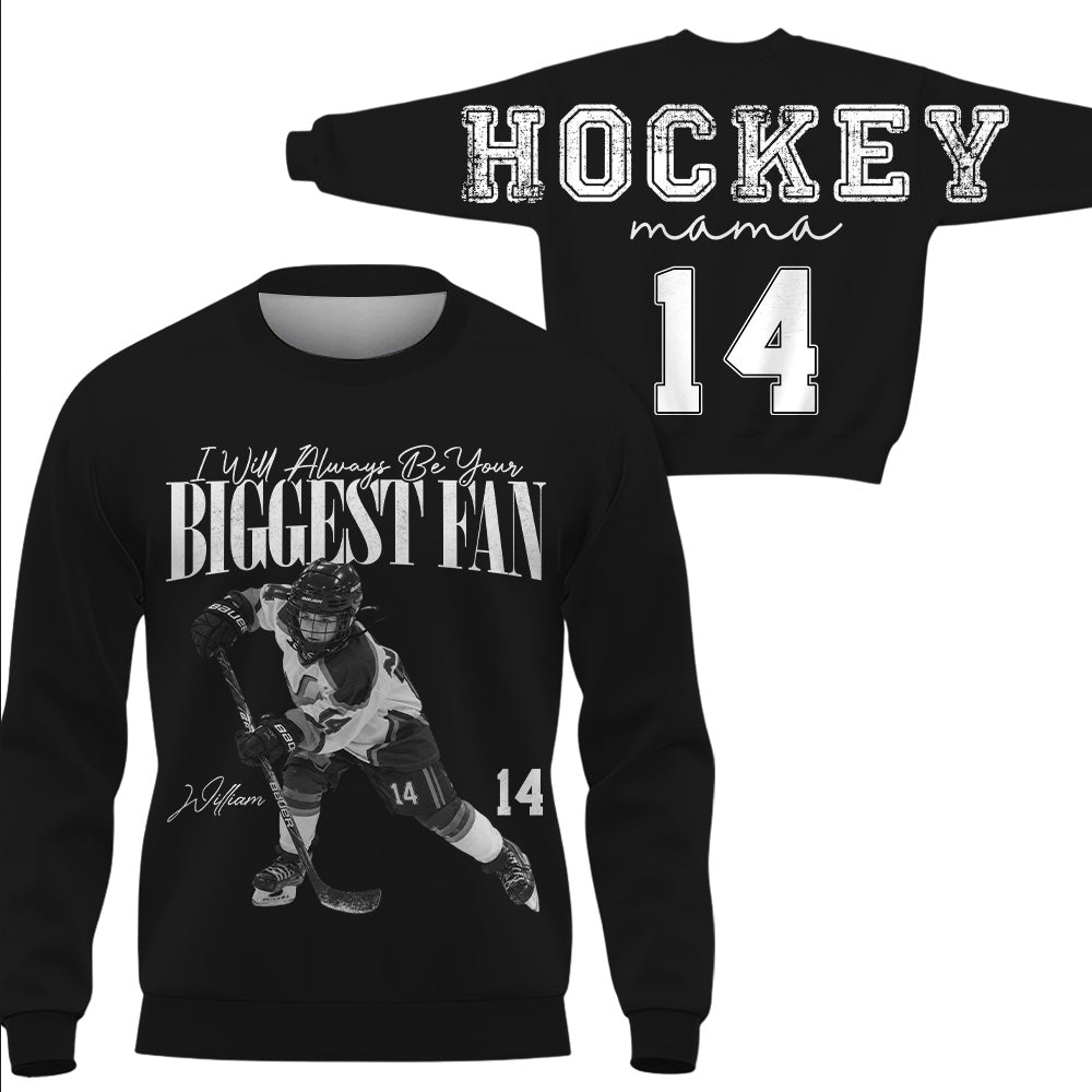Personalized I'll Always Be Your Biggest Fan Shirt, Custom Player Photo & Number, Hockey Mom Gift for Game Day Na02 VH01
