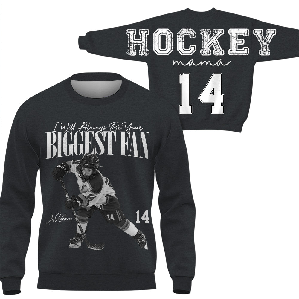 Personalized I'll Always Be Your Biggest Fan Shirt, Custom Player Photo & Number, Hockey Mom Gift for Game Day Na02 VH01