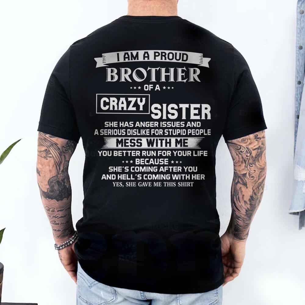 I Am A Proud Brother Of A Crazy Sister Shirt Perfect Gift For Brother