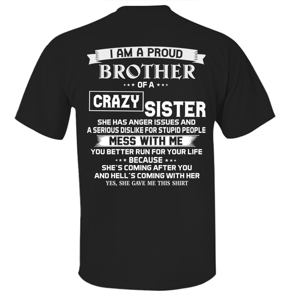 I Am A Proud Brother Of A Crazy Sister Shirt Perfect Gift For Brother